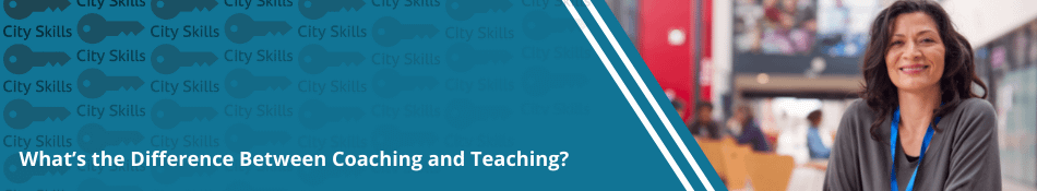 What's the Difference Between Coaching and Teaching? -